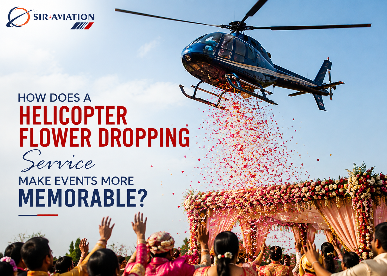helicopter flower dropping service